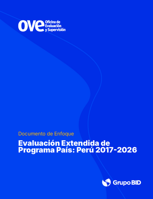 Documento de Enfoque. Evaluación Extendida de Programa País: Perú 2017-2026