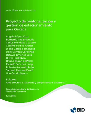Proyecto de peatonalización y gestión de estacionamiento para Oaxaca