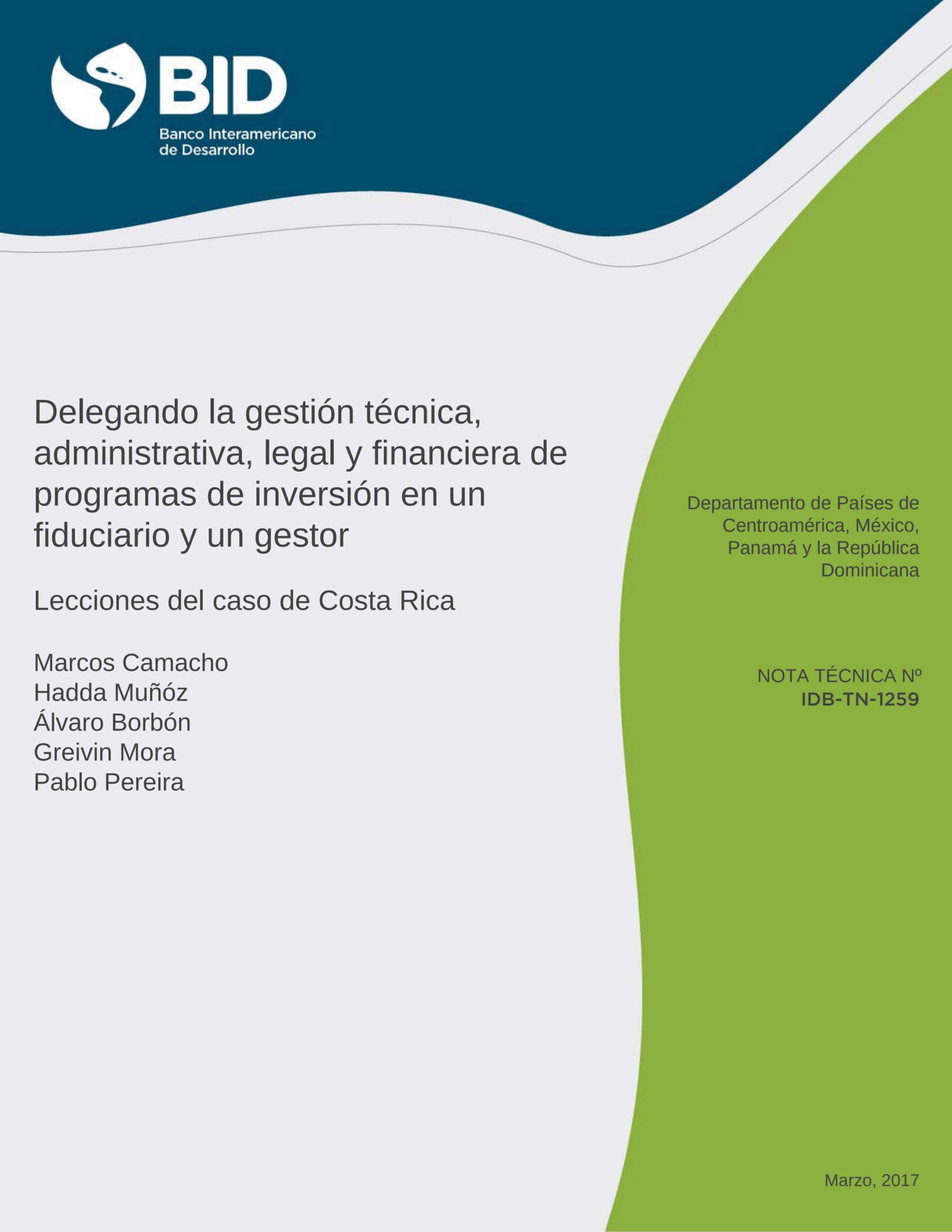 Delegando la gestión técnica, administrativa, legal y financiera de programas de inversión en un fiduciario y un gestor: lecciones del caso de Costa Rica