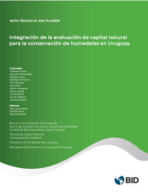 Integración de la evaluación del capital natural para la conservación de los humedales en Uruguay: informe final del proyecto
