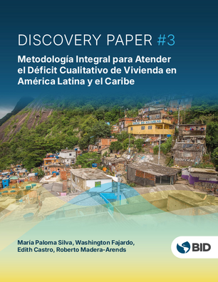 Metodología Integral para atender el déficit cualitativo de vivienda en América Latina y el Caribe