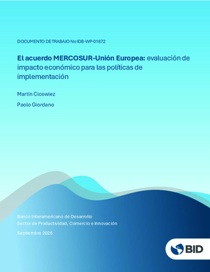 El acuerdo MERCOSUR-Unión Europea: evaluación de impacto económico para las políticas de implementación