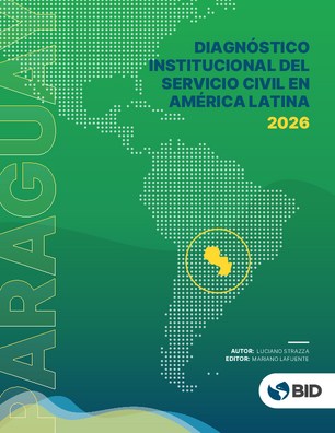 Diagnóstico institucional del servicio civil en América Latina: Paraguay 2026
