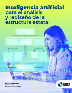 Inteligencia artificial para el análisis y rediseño de la estructura estatal